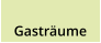 Gasträume
